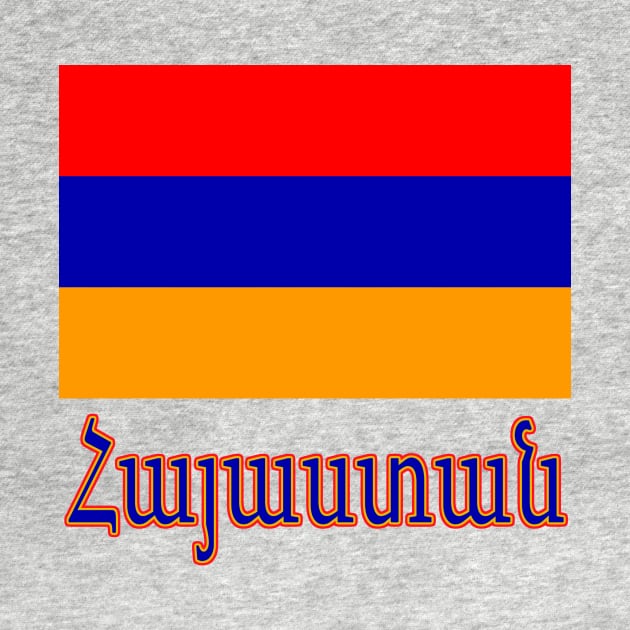 The Pride of Armenia - Armenian Flag and Language by Naves